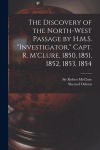 Discovery of the North-West Passage by H.M.S. 