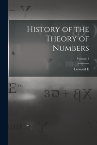 History of the Theory of Numbers; Volume 1