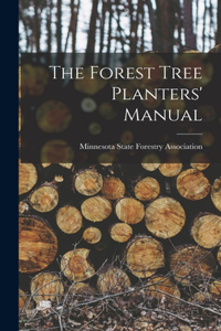 Forest Tree Planters' Manual