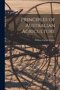 Principles of Australian Agriculture
