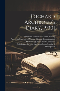 [Richard Archbold's Diary, 1930]