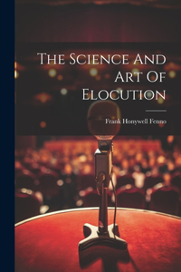 Science And Art Of Elocution