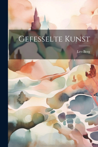 Gefesselte Kunst