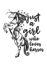Just a Girl Who Loves Horses