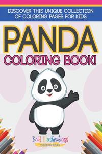 Panda Coloring Book! Discover This Unique Collection Of Coloring Pages For Kids