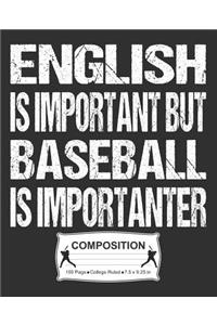 English Is Important But Baseball Is Importanter Composition