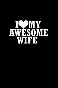 I love my Awesome wife