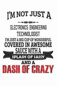 I'm Not Just A Electronics Engineering Technologist