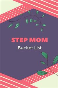 Step Mom: Novelty Bucket List Themed Notebook