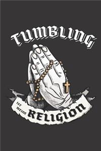 Tumbling Ist Meine Religion