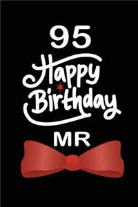 95 Happy birthday mr