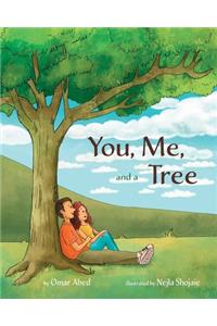 You, Me, and a Tree