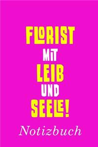 Florist Mit Leib Und Seele Notizbuch