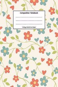 Composition Notebook: Journal Wide Ruled School Composition Books Large 8.5x11,100 Pages White Papers, College Ruled Line Paper, Flower Cover