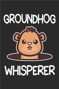 Groundhog Whisperer