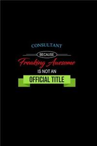 Consultant Because Freaking Awesome Is Not an Official Title