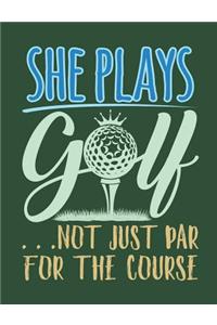 She Plays Golf . . . Just Not Par for the Course