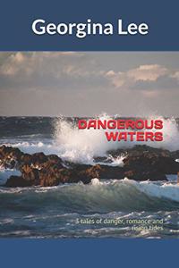 Dangerous Waters