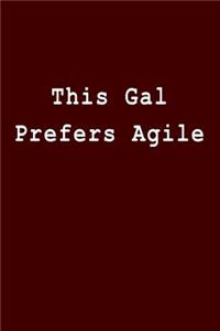 This Gal Prefers Agile