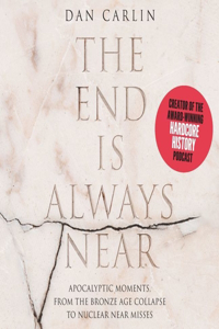End Is Always Near Lib/E