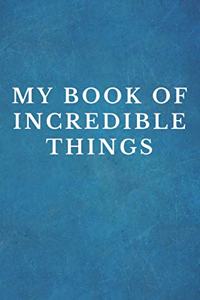 My Book Of Incredible Things