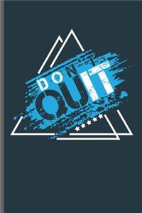 Don't Quit