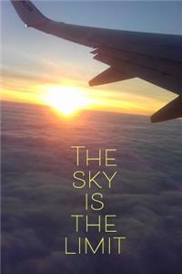 The Sky Is The Limit