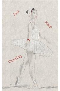 Just Keep Dancing