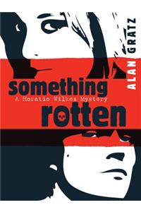 Something Rotten