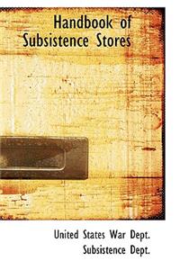 Handbook of Subsistence Stores