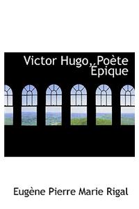 Victor Hugo, Po Te Pique