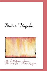 Brutus: Trag Die
