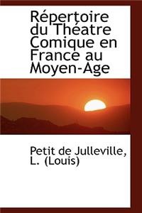 R Pertoire Du Th Atre Comique En France Au Moyen-Age