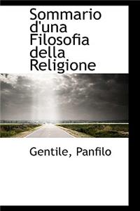 Sommario D'Una Filosofia Della Religione