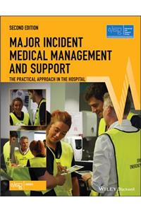 Major Incident Medical Management and Support