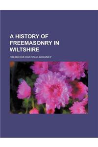 A History of Freemasonry in Wiltshire