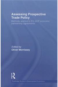 Assessing Prospective Trade Policy