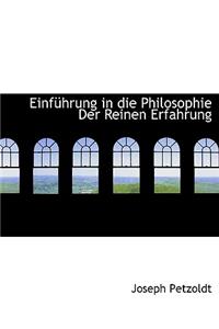 Einfuhrung in Die Philosophie Der Reinen Erfahrung