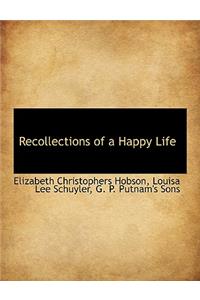 Recollections of a Happy Life