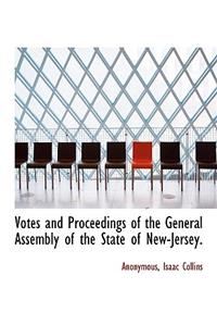 Votes and Proceedings of the General Assembly of the State of New-Jersey.