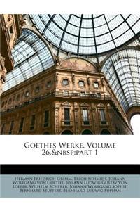 Goethes Werke, Volume 26, Part 1