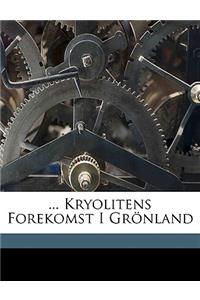 ... Kryolitens Forekomst I Grönland