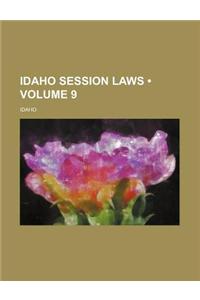 General Laws of the State of Idaho Volume 9