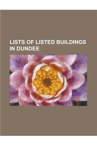 Lists of Listed Buildings in Dundee
