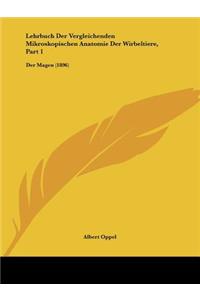 Lehrbuch Der Vergleichenden Mikroskopischen Anatomie Der Wirbeltiere, Part 1