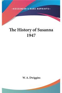 The History of Susanna 1947