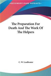 The Preparation for Death and the Work of the Helpers