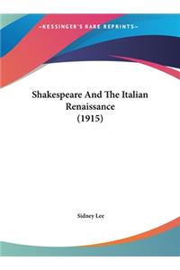 Shakespeare and the Italian Renaissance (1915)