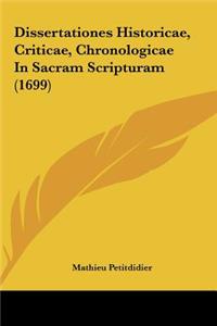 Dissertationes Historicae, Criticae, Chronologicae in Sacram Scripturam (1699)