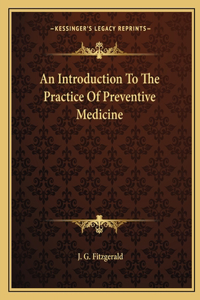 Introduction to the Practice of Preventive Medicine